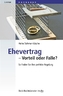 Ehevertrag - Vorteil oder Falle?