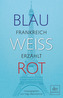 Blau - Weiß - Rot