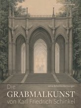 Die Grabmalkunst von Karl Friedrich Schinkel