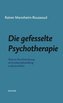 Die gefesselte Psychotherapie