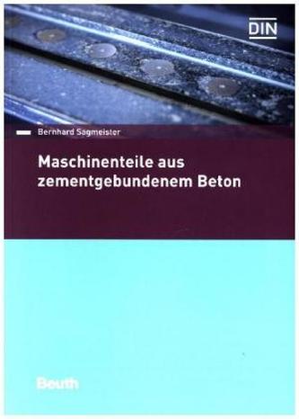 Maschinenteile aus zementgebundenem Beton