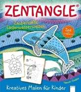 Zentangle®. Zeit zum Entspannen. Zauberhafte Unterwasserwelten