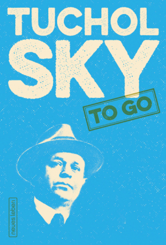 Tucholsky to go Tucholsky to go