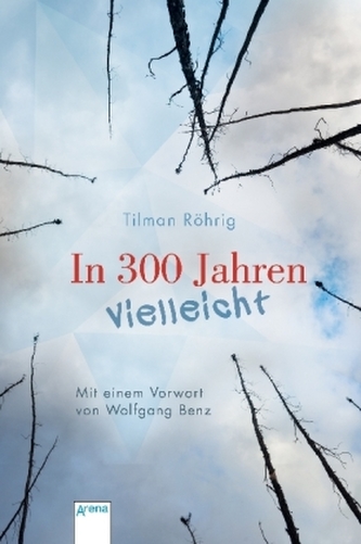 In 300 Jahren vielleicht In 300 Jahren vielleicht