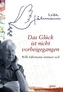 Das Glück ist nicht vorbeigegangen