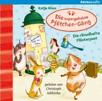 Die supergeheime Pfötchen-Gäng - Die rätselhafte Flüsterpost, 1 Audio-CD Die supergeheime Pfötchen-Gäng - Die rätselhafte Flüsterpost, 1 Audio-CD
