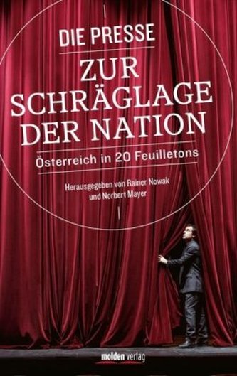 Die Presse zur Schräglage der Nation