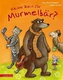 Keine Zeit für Murmelbär?