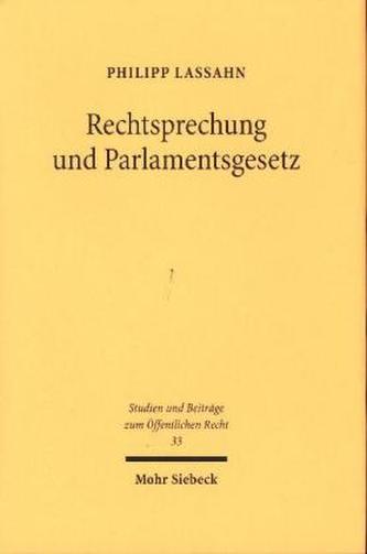 Rechtsprechung und Parlamentsgesetz