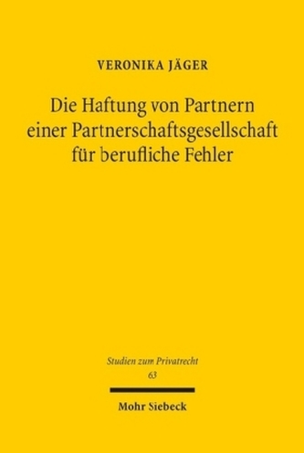 Die Haftung von Partnern einer Partnerschaftsgesellschaft für berufliche Fehler