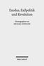 Exodus, Exilpolitik und Revolution