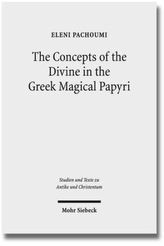 The Concepts of the Divine in the Greek Magical Papyri