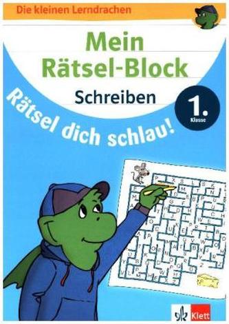 Mein Rätsel-Block Rätsel dich schlau! Schreiben 1. Klasse