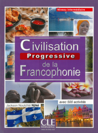 Civilisation progressive de la francophonie - Niveau intermédiaire