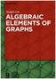 Algebraic Elements of Graphs
