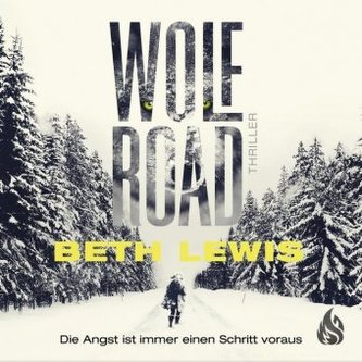 Wolf Road - Die Angst ist immer einen Schritt voraus, Audio-CD Wolf Road - Die Angst ist immer einen Schritt voraus, Audio-CD