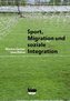 Sport, Migration und soziale Integration