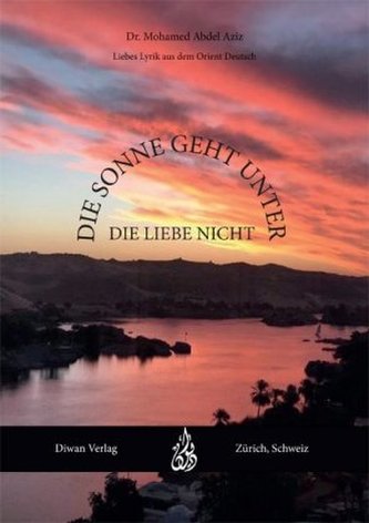 Die Sonne geht unter, die Liebe nicht