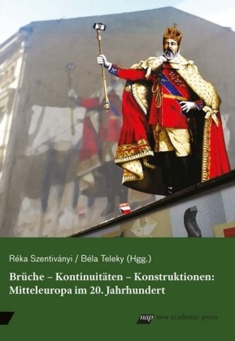 Brüche - Kontinuitäten - Konstruktionen