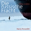 Die russische Fracht, 6 Audio-CDs