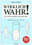 Wirklich wahr!