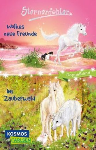 Sternenfohlen: Wolkes neue Freunde / Im Zauberwald