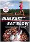 Run Fast Eat Slow