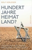Hundert Jahre Heimatland?
