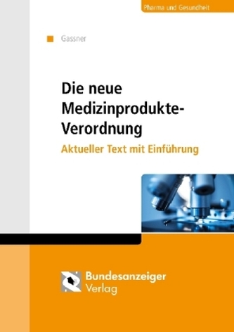 Die neue EU-Medizinprodukte-Verordnung