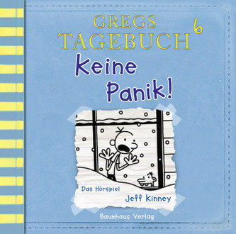 Gregs Tagebuch 6 - Keine Panik!, Audio-CD Gregs Tagebuch 6 - Keine Panik!, Audio-CD