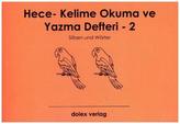 Hece-Kelime Okuma ve Yazma Defteri - 2: Silben und Wörter