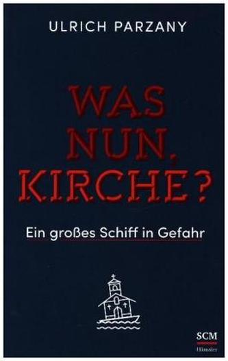 Was nun, Kirche?