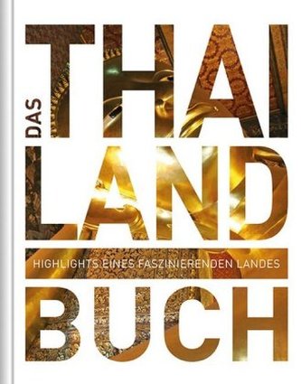 Das Thailand Buch Das Thailand Buch