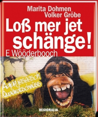 Loß mer jet schänge!