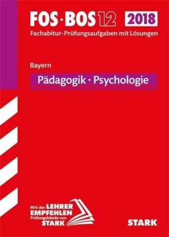 Abitur 2018 - FOS/BOS Bayern - Pädagogik/Psychologie 12. Klasse