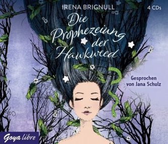 Die Prophezeiung der Hawkweed, 4 Audio-CDs Die Prophezeiung der Hawkweed, 4 Audio-CDs