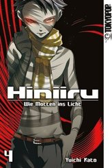 Hiniiru - Wie Motten ins Licht. Bd.4