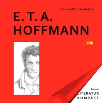 Literatur Kompakt: E. T. A. Hoffmann