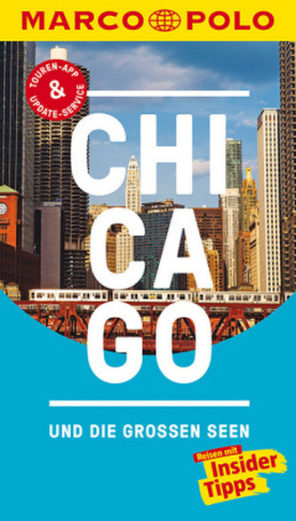 MARCO POLO Reiseführer Chicago und die großen Seen