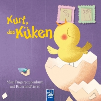 Mein Fingerpuppenbuch mit Bauernhoftieren - Kurt, das Küken