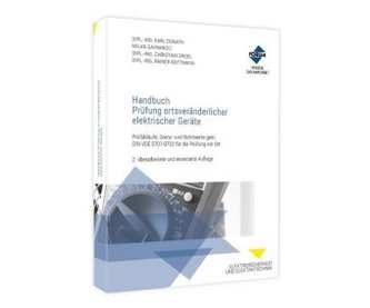 Handbuch Prüfung ortsveränderlicher elektrischer Geräte Handbuch Prüfung ortsveränderlicher elektrischer Geräte