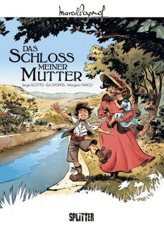 Marcel Pagnol - Schloss meiner Mutter