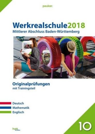 Werkrealschule 2018 - Mittlerer Abschluss Baden-Württemberg Werkrealschule 2018 - Mittlerer Abschluss Baden-Württemberg