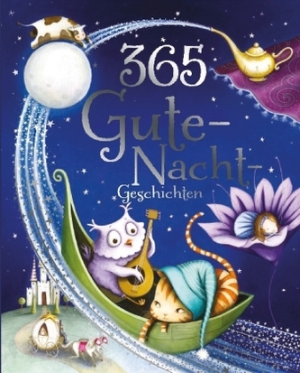 365 Gute-Nacht-Geschichten 365 Gute-Nacht-Geschichten