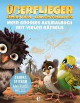 Überflieger - kleine Vögel, großes Geklapper: Mein großes Ausmalbuch mit vielen Rätseln