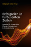Erfolgreich in turbulenten Zeiten
