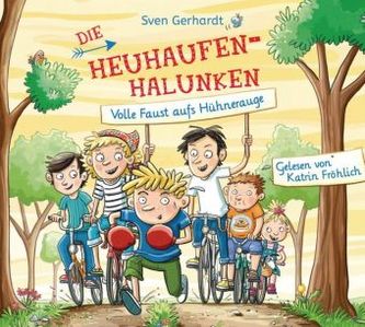 Die Heuhaufen-Halunken - Volle Faust aufs Hühnerauge, 2 Audio-CDs Die Heuhaufen-Halunken - Volle Faust aufs Hühnerauge, 2 Audio-CDs