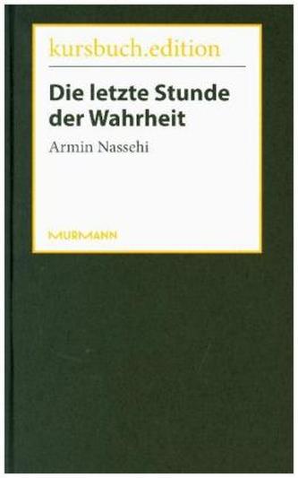 Die letzte Stunde der Wahrheit Die letzte Stunde der Wahrheit