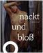 Nackt und bloß
