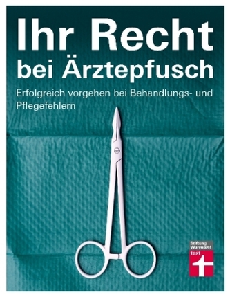 Ihr Recht bei Ärztepfusch